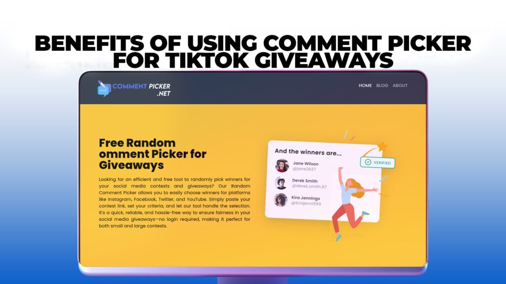 Benefits of Using Comment Picker for TikTok Giveaways